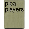 Pipa Players door Not Available