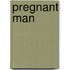 Pregnant Man