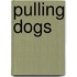 Pulling Dogs