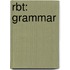 Rbt: Grammar