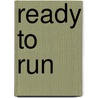 Ready To Run door Nina M. Williams