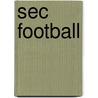 Sec Football door Richard Scott