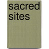 Sacred Sites door Webster T. Patterson