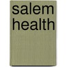 Salem Health door Jeffery A. Knight