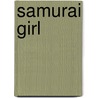 Samurai Girl door Julie