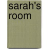 Sarah's Room door Doris Orgel