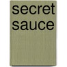 Secret Sauce by Chris Zane