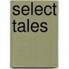 Select Tales door Unknown Author