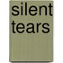 Silent Tears