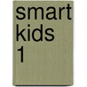 Smart Kids 1 by Patricia Buere