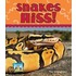 Snakes Hiss!