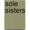 Sole Sisters by Susan Warner