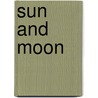 Sun And Moon by Marjorie Orr