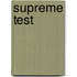 Supreme Test