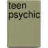 Teen Psychic