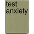 Test Anxiety