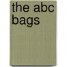 The Abc Bags by Michael Jarrett