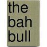The Bah Bull door Lucas Dishwad
