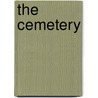 The Cemetery by Andrew Charles Swarm