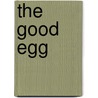 The Good Egg door Marie Simmons