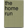 The Home Run by Joanne Meier