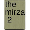 The Mirza  2 by James Justinian Morier