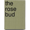 The Rose Bud door Samuel Griswold [Goodrich