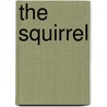The Squirrel door James V. Bradley