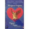 Tiger, Tiger door Margaux Fragoso