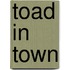 Toad in Town