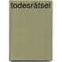 Todesrätsel