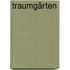 Traumgärten