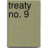 Treaty No. 9 by John S. Long