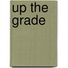 Up The Grade by David William Edwards