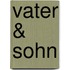 Vater & Sohn