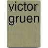 Victor Gruen door Victor Gruen