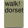 Walk! Dorset door Davis Charles