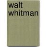 Walt Whitman door Jim Perlman