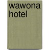 Wawona Hotel door Matthew McKay