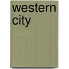 Western City door Jörg Dünne