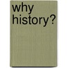 Why History? door Keith Jenkins