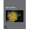 Wide Courses by James B. Connolly