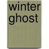Winter Ghost by Don Meyer