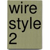 Wire Style 2 by Denise Peck