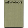 Within-Doors door Alfred Elliott