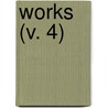 Works (V. 4) door Sir Francis Bacon