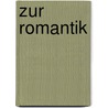 Zur Romantik door Peter Hacks