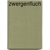 Zwergenfluch door Frank Rehfeld