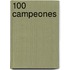 100 Campeones