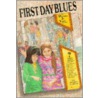 1st Day Blues door Peggy King Anderson